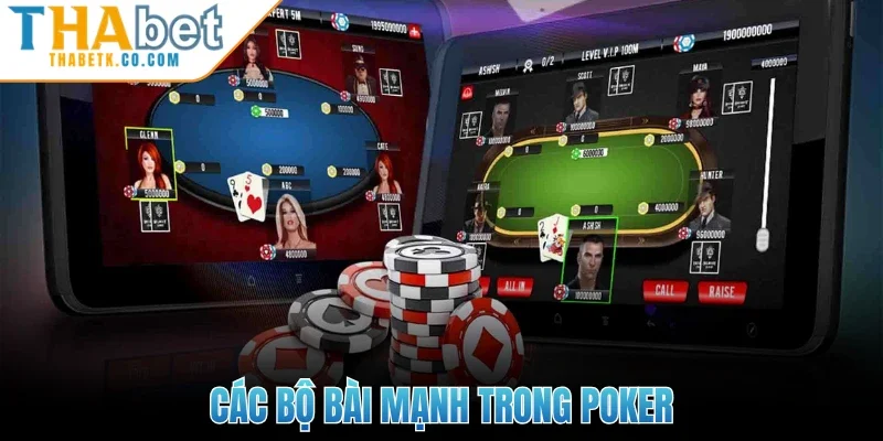 Poker - Đấu Trường Trí Tuệ Với Những Vòng Cược Đầy Kịch Tính 2 Các bộ bài mạnh trong Poker